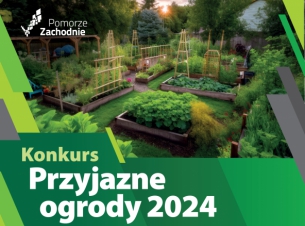 Napis Konkurs "Przyjazne ogrody", w tle zieleń, rośliny